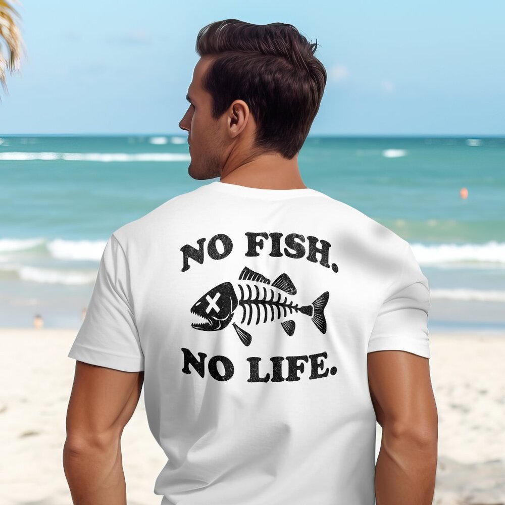No Fish No Life Fishing Brand T-shirt Gift for Men